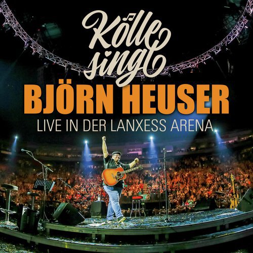 Kölle singt - Live in der Lanxess Arena