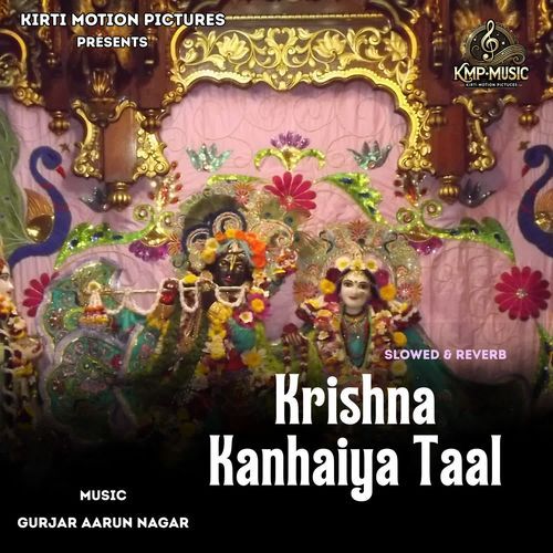 Krishna Kanhaiya Taal Slowed & Reverb