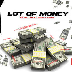 Lot of Money (feat. Prince Bawa)-LyoSCB5Jcl0