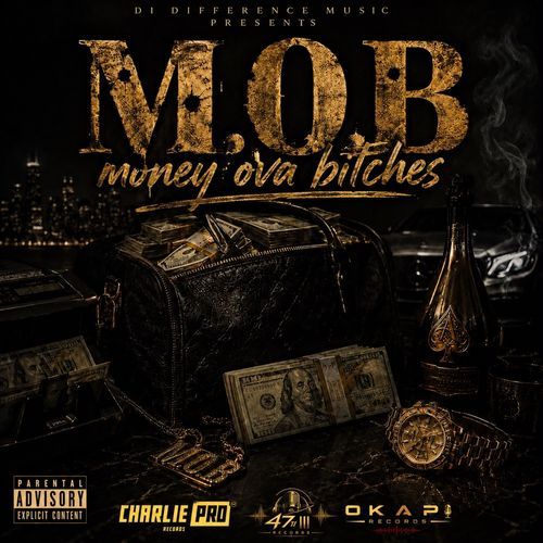 M O B Money Ova Bitches
