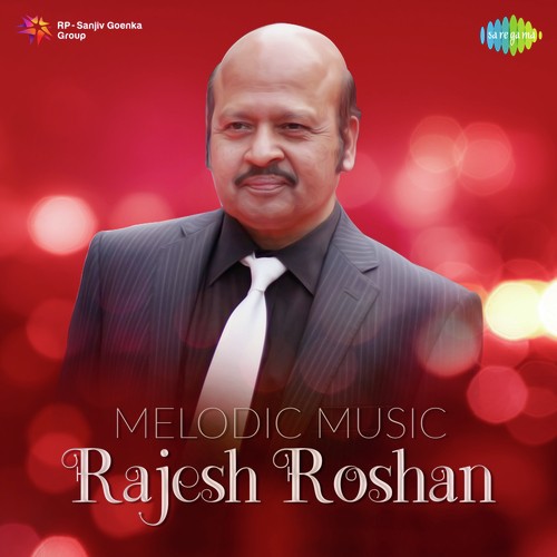 Melodic Music - Rajesh Roshan