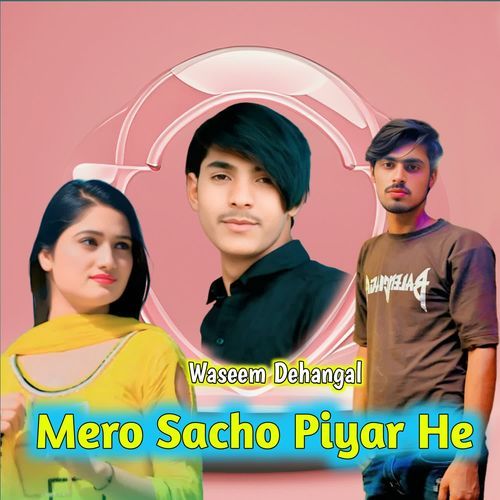 Mero Sacho Piyar He