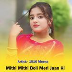 Mithi Mithi Boli Meri Jaan Ki