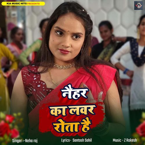 Naihar Ka Lover Rota Hai