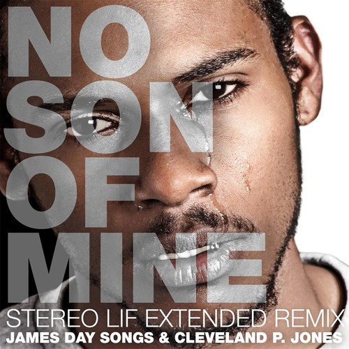 No Son of Mine (Stereo Lif Extended Remix)