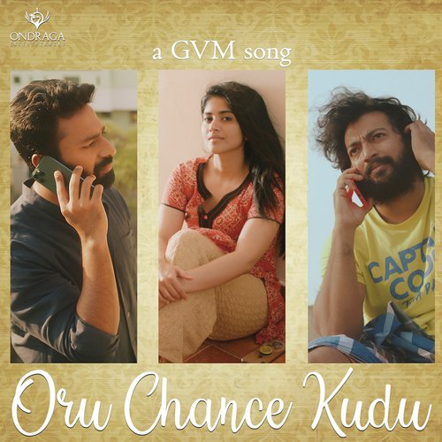 Oru Chance Kudu (From "Ondraga Originals")