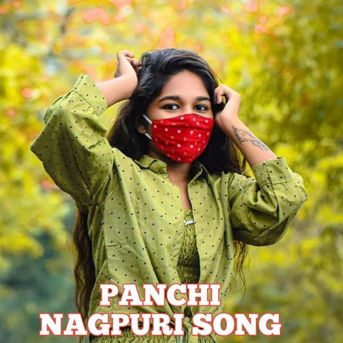 PANCHI NAGPURI SONG