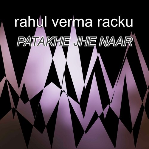 Patakhe Jhe Naar