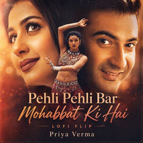 Pehli Pehli Bar Mohabbat Ki Hai (Lofi Flip)