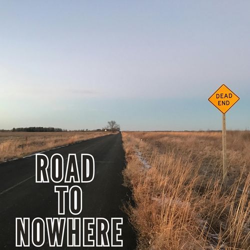 Road to Nowhere