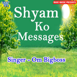 Shyam Ko Messages-Kl8,VDFXRks