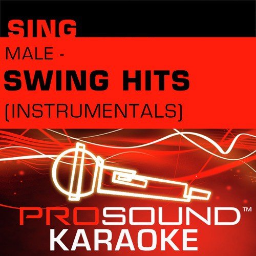 Sing Male Swing Hits (Karaoke Performance Tracks)