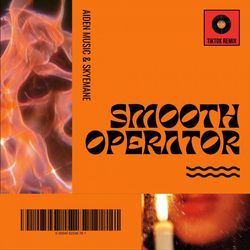 Smooth Operator (TikTok Remix)-HlozQ1lJaFo