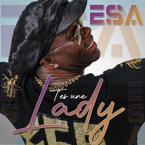 t'es une lady (remix par esa)