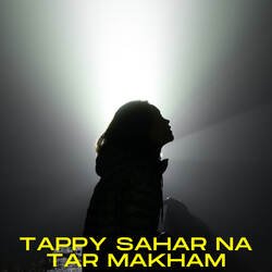 Tappy Sahar Na Tar Makham-Oy4xcAN4cFQ