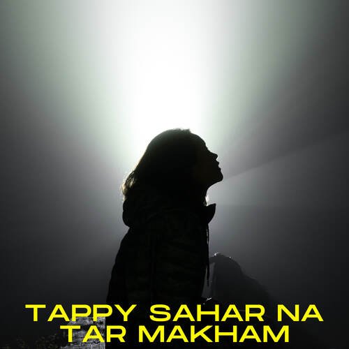 Tappy Sahar Na Tar Makham