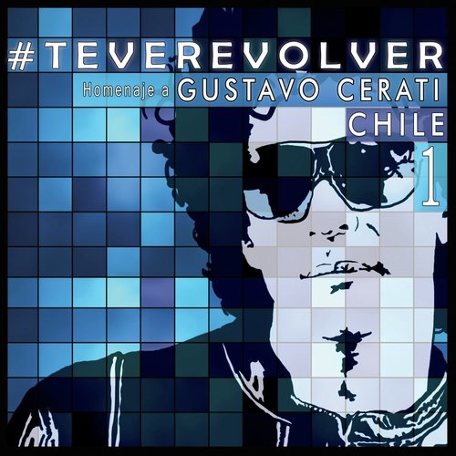 Te Veré Volver: Homenaje a Gustavo Cerati, Vol. 1