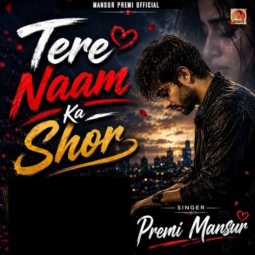 Tere Naam Ka Shor