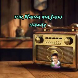 Tor Naina ma jadu haway-BTsJZh5GWF0