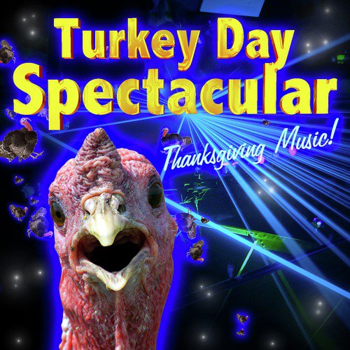 Turkey Day Spectacular! Thanksgiving Music