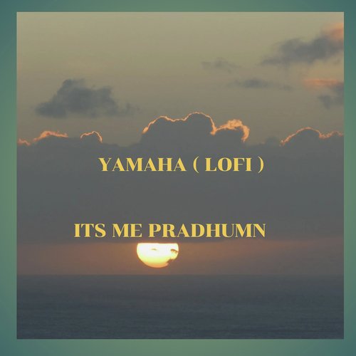 Yamaha (Lofi)
