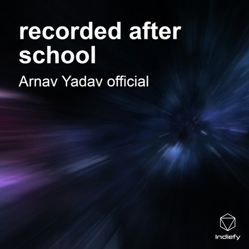 recorded after school