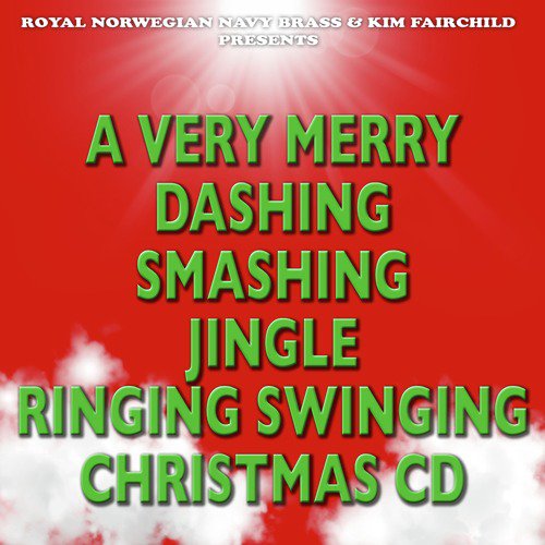 A Very Merry Dashing Smashing Jingle Ringing Swinging Christmas CD_poster_image