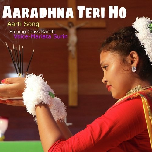 Aaradhna Teri Ho