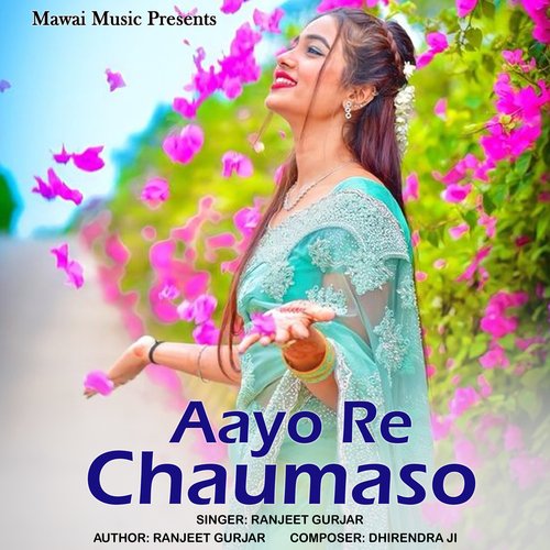 Aayo Re Chaumaso