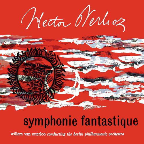 Berlioz: Symphonie fantastique