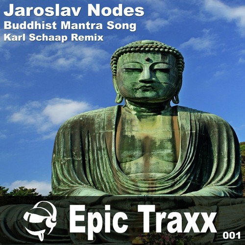 Buddhist Mantra Song (Karl Schaap Remix)