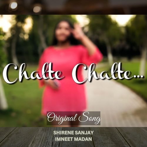 Chalte Chalte