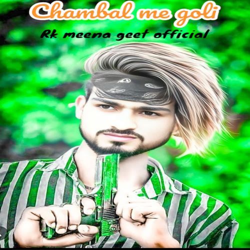 Chambal me goli