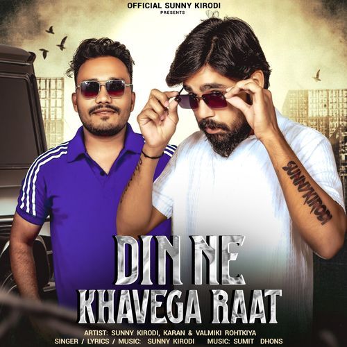 Din Ne Khavega Raat