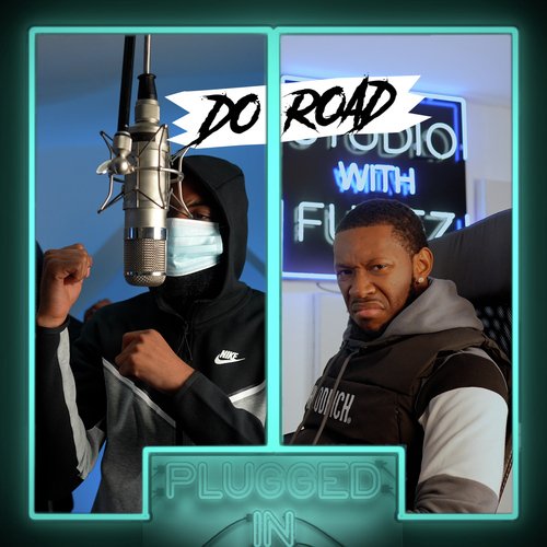 DoRoad x Fumez The Engineer - Plugged In cover art