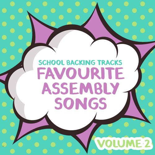 Favourite Assembly Songs, Volume 2
