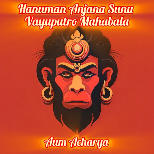 Hanuman Anjana Sunu Vayuputro Mahabala