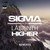 Higher (Sigma VIP Remix)