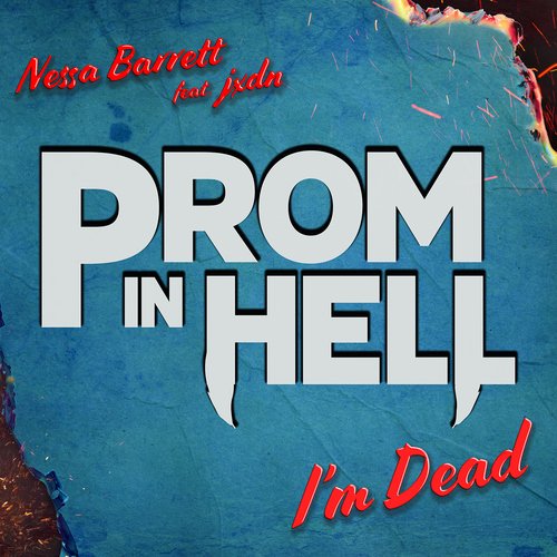 I&#039;m Dead (feat. Jaden Hossler) [From the Podcast “Prom In Hell”]_poster_image