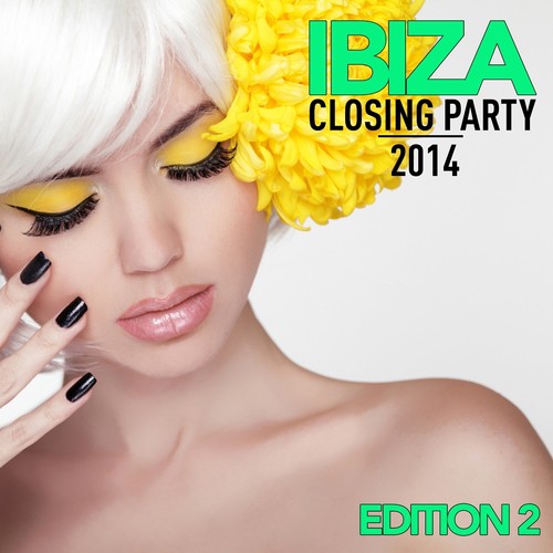 Ibiza Closing Party 2014 (Edition 2)