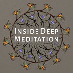 Inside Deep Meditation (Therapy for Relaxation, Asian Zen Yoga Meditation Music, Find Purpose of Life, Track for Om Chanting & Spiritual Healing)