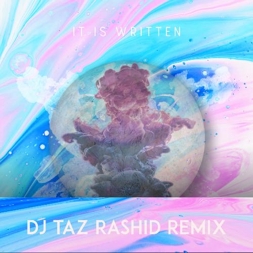 It Is Written (DJ Taz Rashid Remix)_poster_image