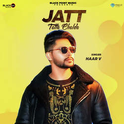 Jatt Tatta Chalda-AREAQDpWeEs