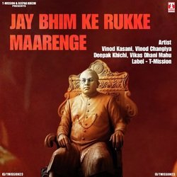 Jay Bhim Ke Rukke Maarenge-KBIdVDN8e0Q