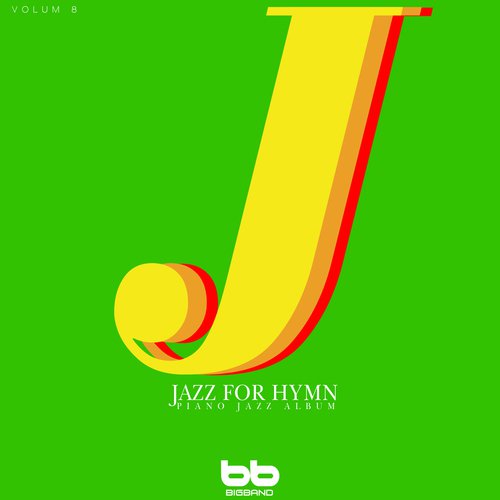 Jazz for Hymn Piano Jazz Album, Vol. 8 (Relaxing Music,Classical Lullaby,Prenatal Care,Prenatal Music,Pregnant Woman,Baby Sleep Music,Pregnancy Music)