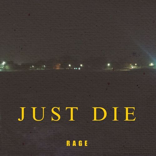 Just Die