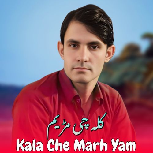 Kala Che Marh Yam