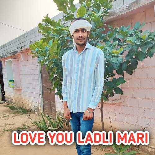 LOVE YOU LADLI MARI