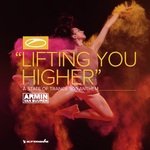 Lifting You Higher (ASOT 900 Anthem)