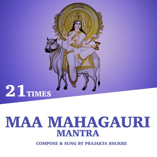Maa Mahagauri Mantra (21 Times)